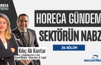 HORECA TREND | Otel, Restoran, Cafe ve Catering Haberleri