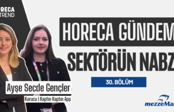 HORECA TREND | Otel, Restoran, Cafe ve Catering Haberleri