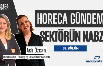 HORECA TREND | Otel, Restoran, Cafe ve Catering Haberleri