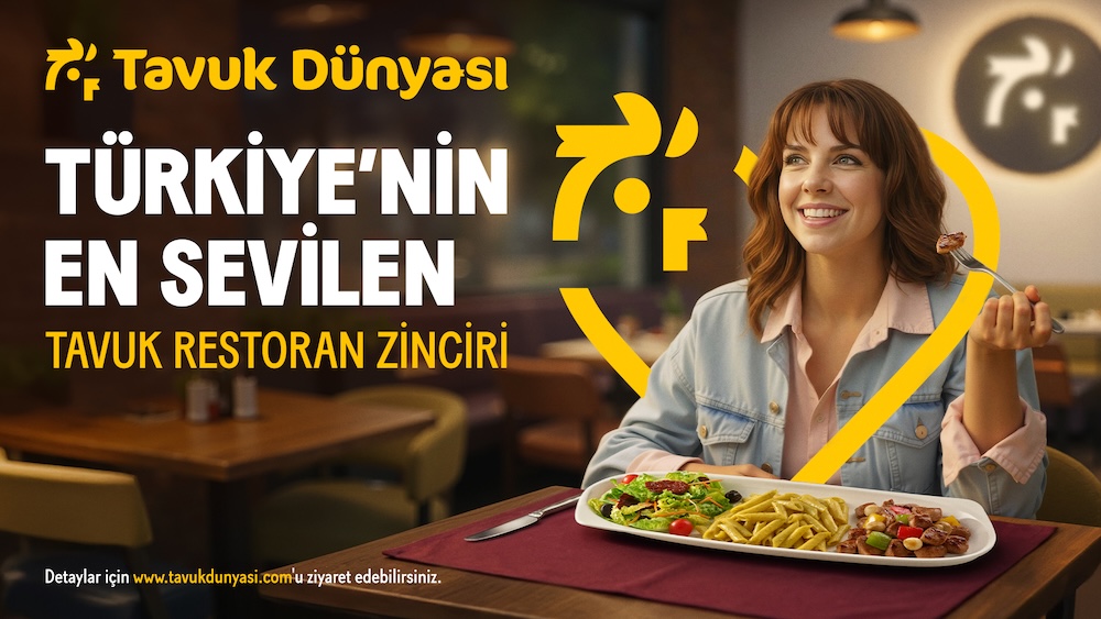 Tavuk Dünyası, Türkiye’nin En Sevilen Tavuk Restoran Zinciri | HORECA TREND