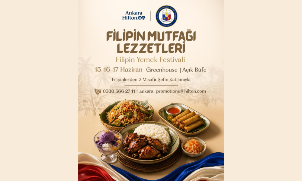 Filipinler Büyükelçiliği ve Ankara HiltonSA’dan Filipin Mutfağına Özel Festival | HORECA TREND